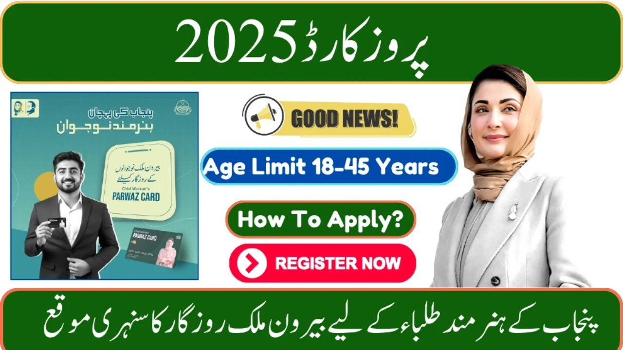 CM Punjab Parwaz Card 2025 – Students Can Now Work Abroad with Free Government Help