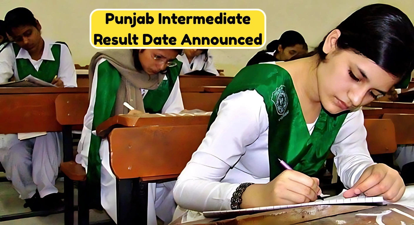 Punjab Intermediate Result Date Announced