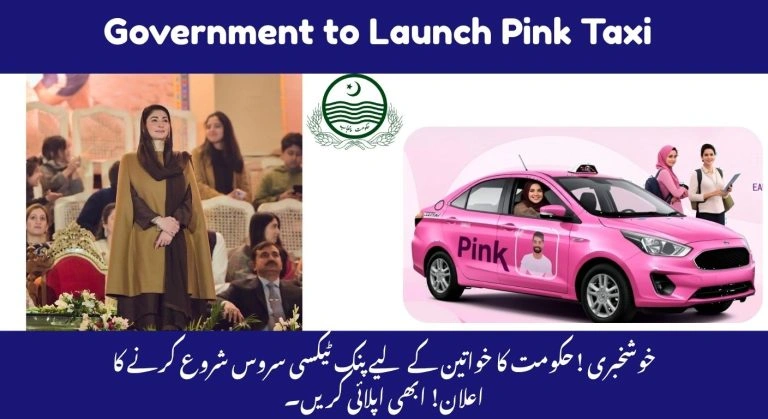 Sindh Govt Pink Taxi Scheme 2025 – A Safe Ride Toward Women’s Empowerment